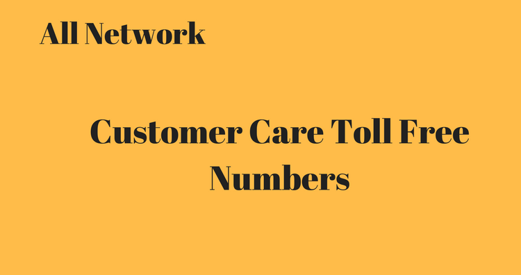 All network Operators – Customer Care Number