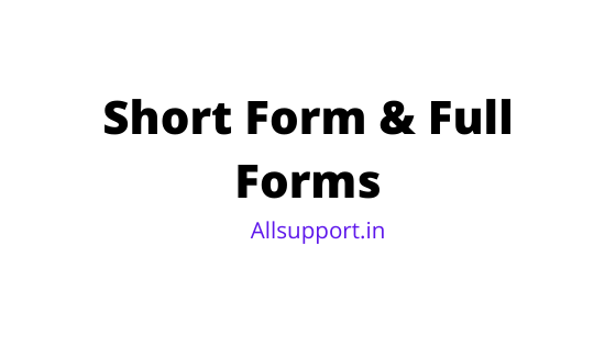 Short Form & Full Forms