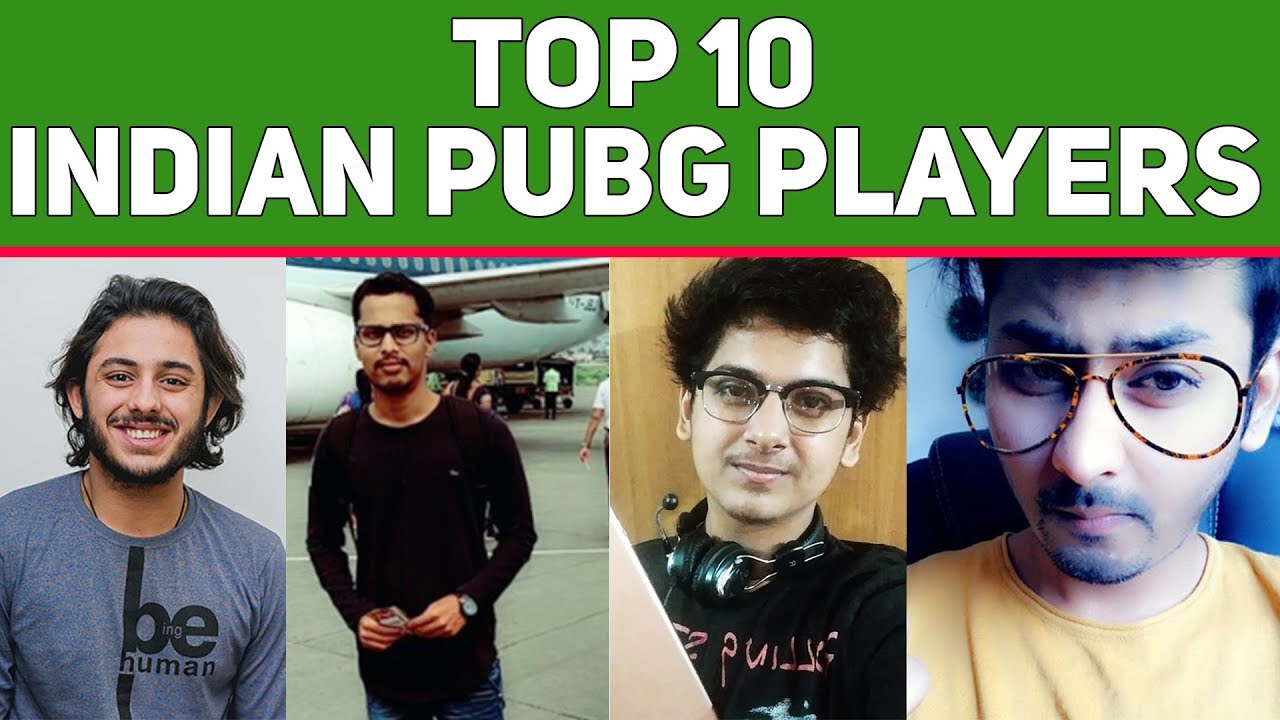 Top 10 PUBG players in India