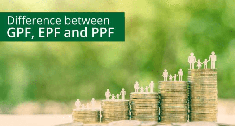 Difference Between GPF, EPF, and PPF