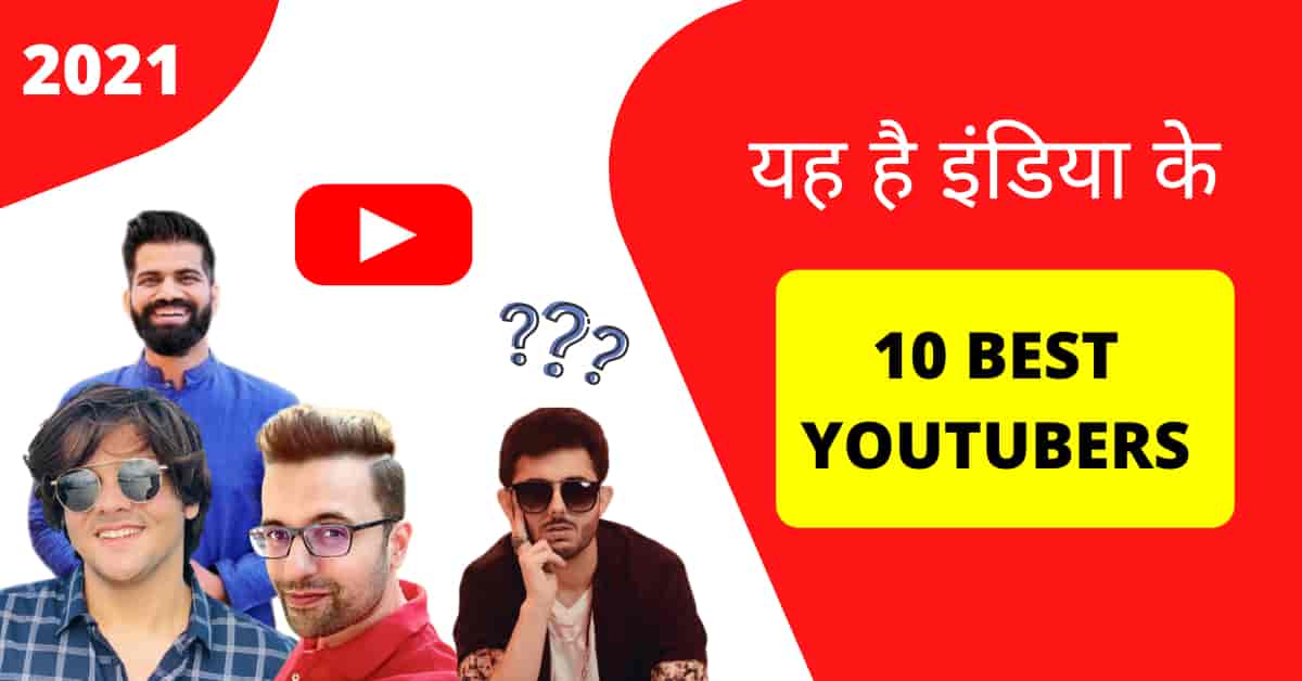 Top Indian Youtubers 2021